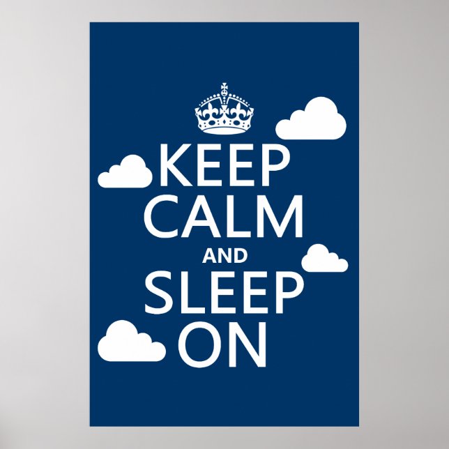 Keep Calm and Sleep On (customise colour) Poster (Front)
