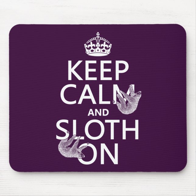 Keep Calm and Sloth On Mouse Pad (Front)