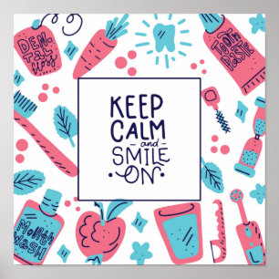 Keep Calm And Smile On   Cute Phrase Poster