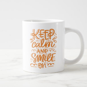Keep Calm And Smile On Large Coffee Mug