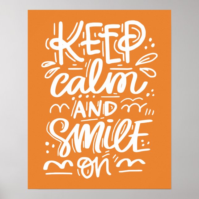 Keep Calm And Smile On Poster (Front)