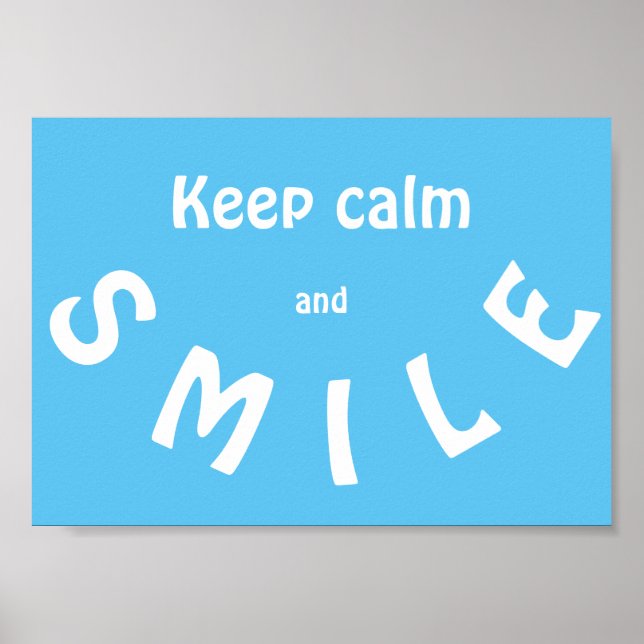 Keep  Calm and Smile Poster (Front)
