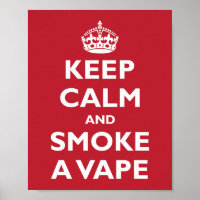 KEEP CALM and SMOKE A VAPE - Change background