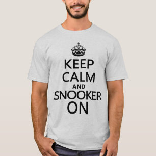Keep Calm and Snooker On T-Shirt