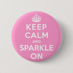 Keep Calm and Sparkle On 6 Cm Round Badge