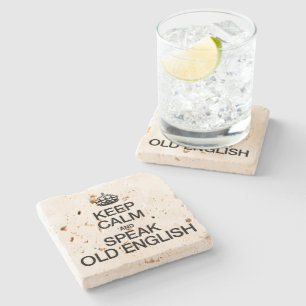 KEEP CALM AND SPEAK OLD ENGLISH STONE COASTER