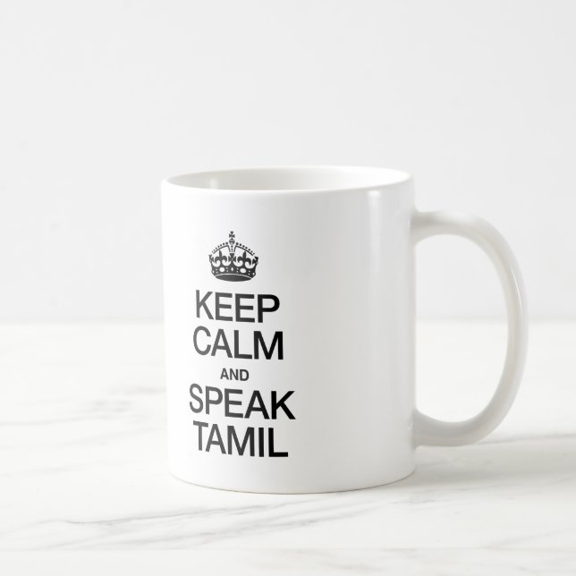 KEEP CALM AND SPEAK TAMIL COFFEE MUG (Right)