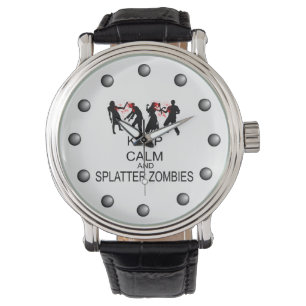 Keep Calm And Splatter Zombies Watch