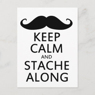 Keep Calm and Stache Along Postcard
