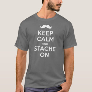 Keep Calm And Stache On Shirt