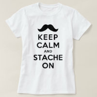 Keep Calm and Stache On