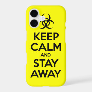 KEEP CALM AND STAY AWAY