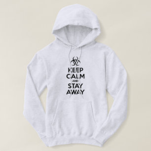 KEEP CALM AND STAY AWAY HOODIE