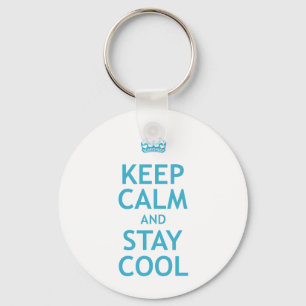 Keep Calm and Stay Cool Key Ring