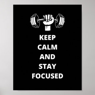 keep calm and stay focused poster