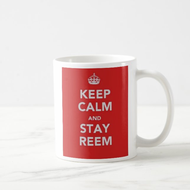 Keep Calm and Stay Reem Coffee Mug (Right)