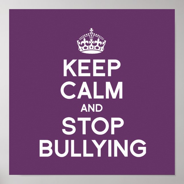 KEEP CALM AND STOP BULLYING POSTER (Front)
