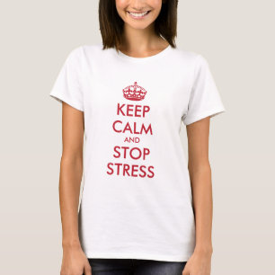 Keep Calm AND STOP STRESS - personalised text T-Shirt