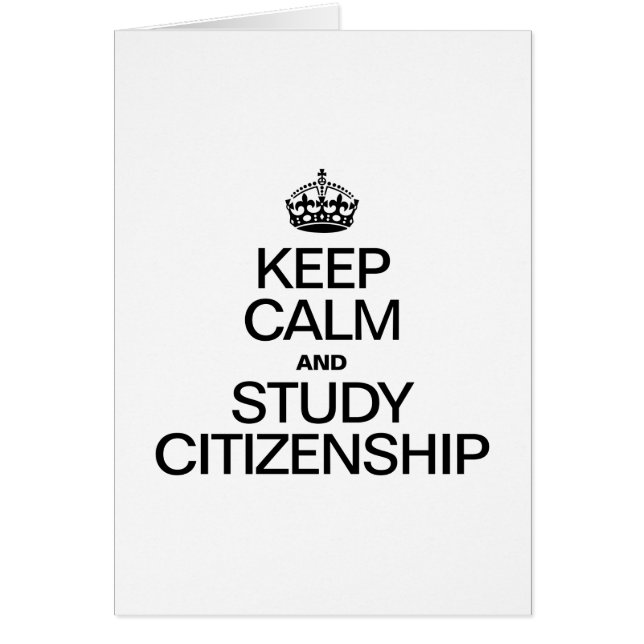 KEEP CALM AND STUDY CITIZENSHIP (Front)