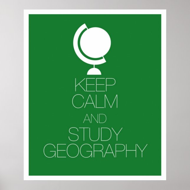 Keep Calm and Study Geography Poster (Front)