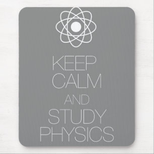 Keep Calm and Study Physics Mouse Pad