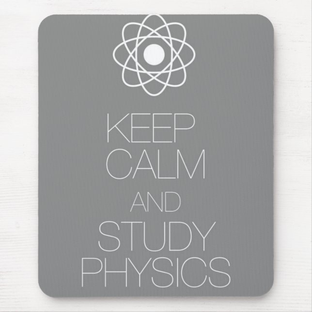 Keep Calm and Study Physics Mouse Pad (Front)