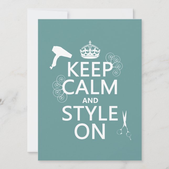 Keep Calm and Style On (any background colour) Invitation (Front)