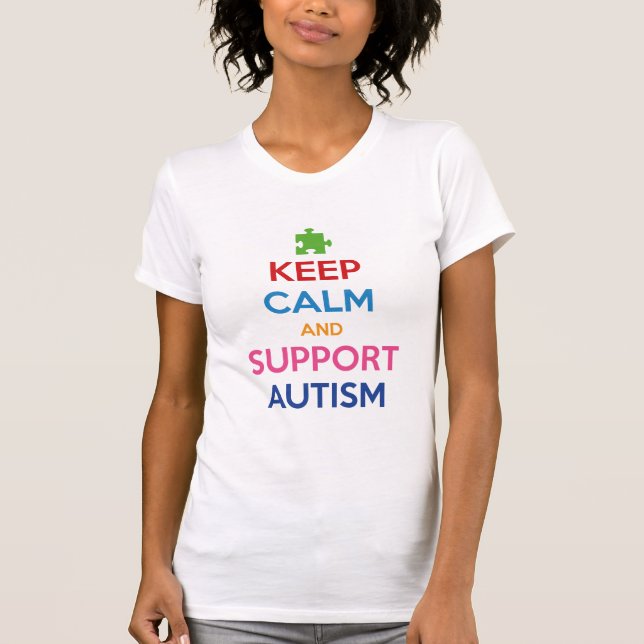 Keep Calm And Support Autism T-Shirt (Front)