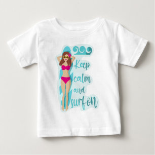Keep calm and surf on brunette girl baby T-Shirt