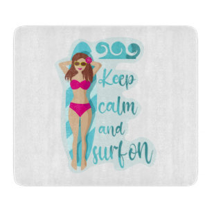 Keep calm and surf on brunette girl Card Cutting Board