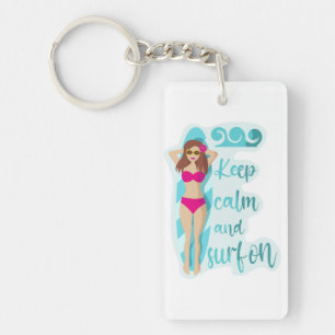 Keep calm and surf on brunette girl Card Key Ring