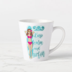 Keep calm and surf on brunette girl  latte mug