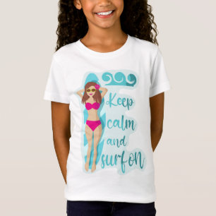Keep calm and surf on brunette girl T-Shirt
