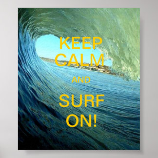 Keep Calm And Surf On! Poster