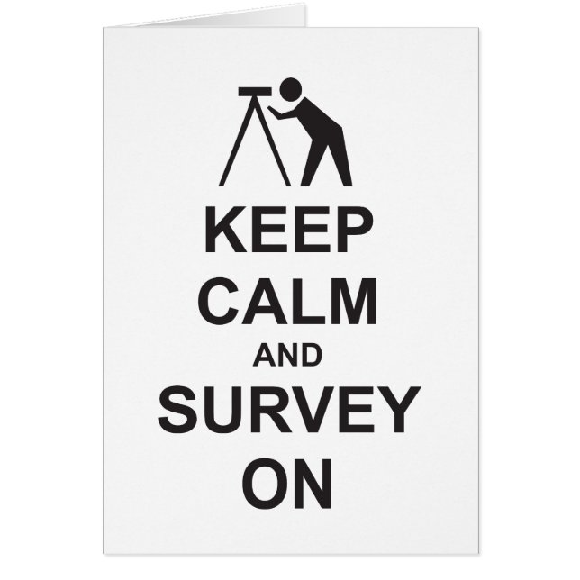 Keep Calm and Survey On Cards (Front)