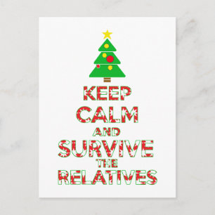 Keep Calm And Survive The Relatives Postcard
