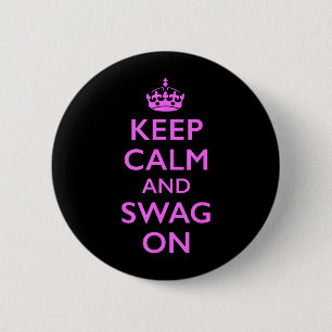 Keep Calm and Swag On 6 Cm Round Badge