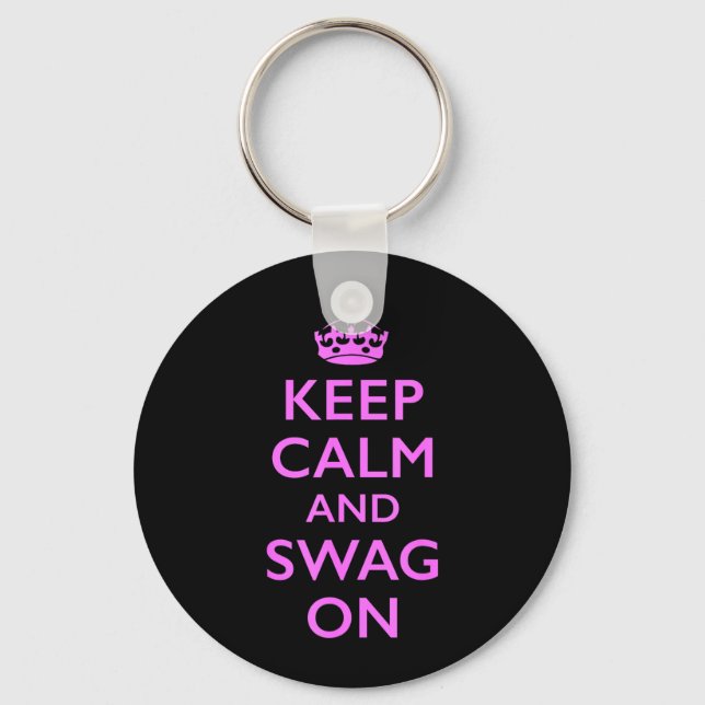 Keep Calm and Swag On Key Ring (Front)
