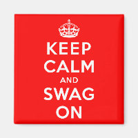 Keep Calm and Swag On