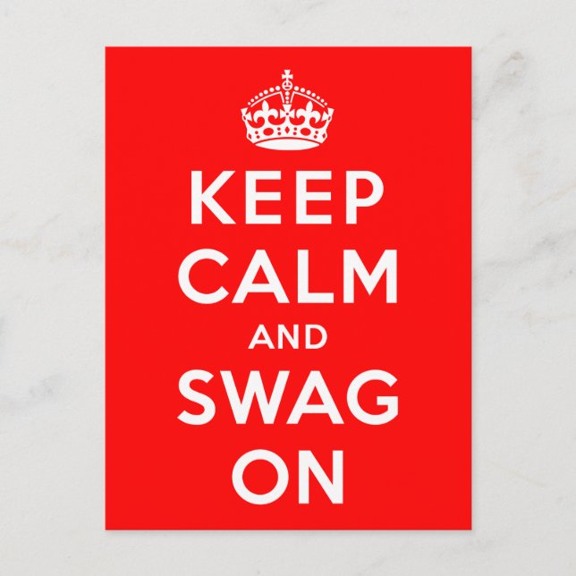 Keep Calm and Swag On Postcard (Front)