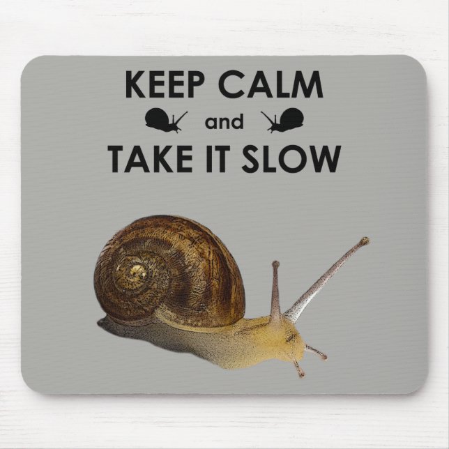 Keep Calm and Take it Slow Mousemat (Front)