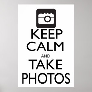 Keep Calm and Take Photos Poster
