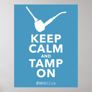 Keep Calm and Tamp On Poster