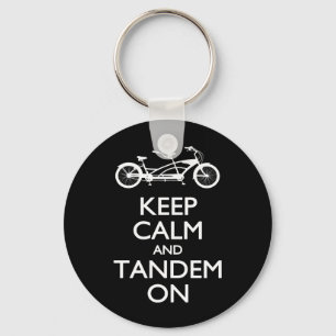 Keep Calm and Tandem On Key Ring