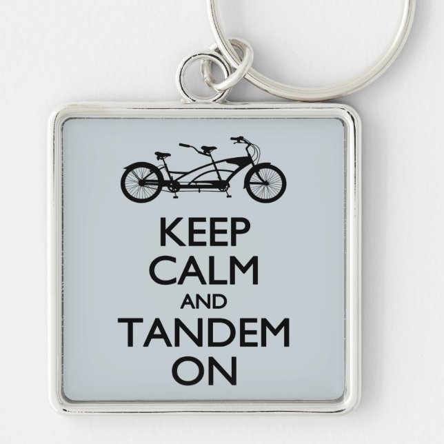 Keep Calm and Tandem On Key Ring (Front)