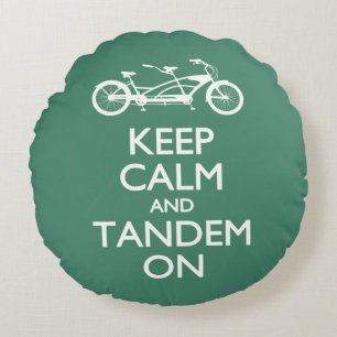 Keep Calm and Tandem On Round Cushion