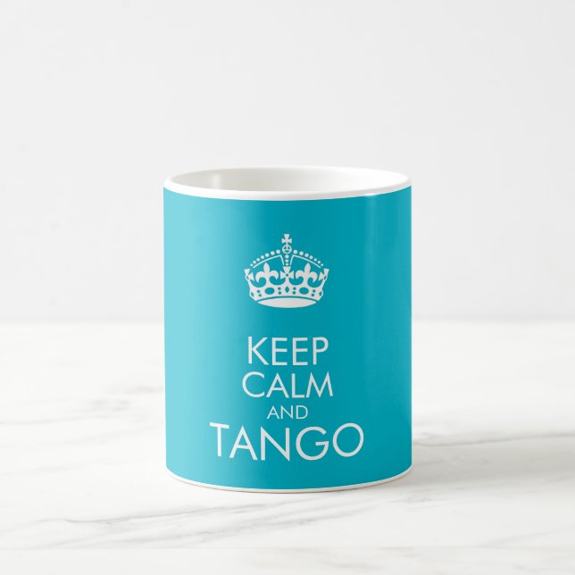 Keep calm and tango - change background color coffee mug (Center)