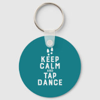 Keep Calm and Tap Dance Funny Dancing Dancer