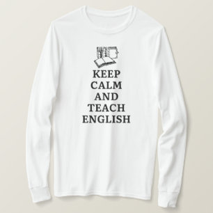 Keep Calm and Teach English Funny English Teacher T-Shirt