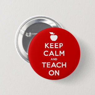 Keep Calm and Teach On  6 Cm Round Badge